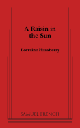 A Raisin in the Sun (Thirtieth Anniversary Edition)