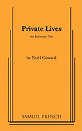 Private Lives: An Intimate Comedy in Three Acts