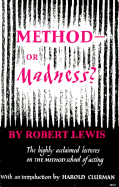 Method - or Madness?