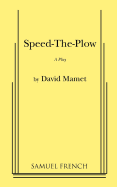 Speed-the-plow: A play (acting edition)