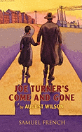 Joe Turner's Come and Gone (A Play)