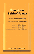 Kiss of the Spider Woman (French's Musical Library)