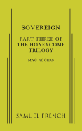 Sovereign: Part Three of the Honeycomb Trilogy