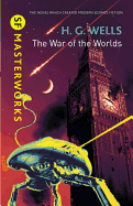 The War of the Worlds (SF Masterworks)