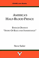 America's Half-Blood Prince: Barack Obama's 'Story of Race and Inheritance'e