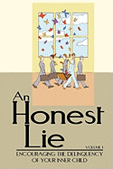 An Honest Lie