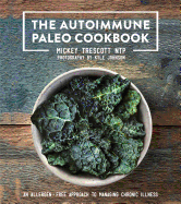 The Autoimmune Paleo Cookbook: An Allergen-Free A