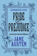Pride and Prejudice (Historium Press Classics)