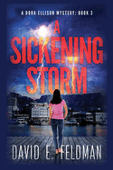 A Sickening Storm: (A Gripping Mystery Thriller) (A Dora Ellison Mystery)