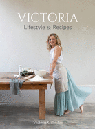 Victoria - Lifestyle & Recipies