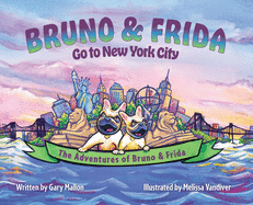 The Adventures of Bruno & Frida - The French Bulldogs - Bruno & Frida Go to New York City