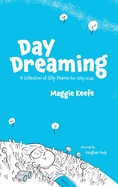 Day Dreaming: Silly Poems for Silly Kids