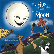 The Boy who Loved the Moon (Fun in Brimoral)
