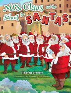 Mrs. Claus and the School for Santas