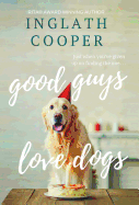 Good Guys Love Dogs