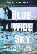 Blue Wide Sky: A Smith Mountain Lake Novel