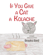 If You Give a Cat a Kolache