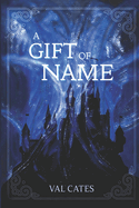 A Gift of Name (The Stolen Heir)