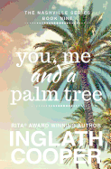 Nashville - Book Nine - You, Me and a Palm Tree