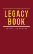 Legacy Book: Fill In Life Story Book | Your Life Story Preserved