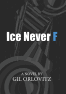 Ice Never F