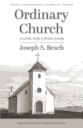 Ordinary Church: A Long and Loving Look