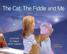The Cat, The Fiddle and Me: A Magical Songbook Journey (A Colorful Illustrative Lyrical Song Book)
