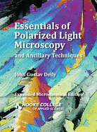 Essentials of Polarized Light Microscopy and Ancillary Techniques