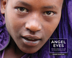 Angel Eyes: Ethiopia Through the Lens of a Black American Man