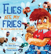 Flies Ate My Fries: The day I slapped my face!