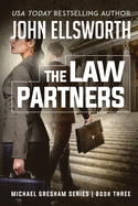 The Law Partners: Michael Gresham Legal Thriller Series Book Three