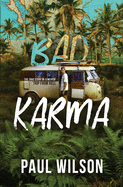 Bad Karma: The True Story of a Mexico Trip from