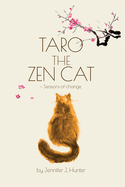 Taro the Zen Cat: Seasons of Change