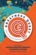 Greatness Quest: (A Deck of 50 Cards for Inspiring Greatness by Way of the Nurtured Heart Approach)