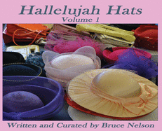 Hallelujah Hats: Volume 1 (Historical)