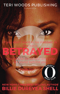 Betrayed 2: If you dont want to get stabbed in the back be careful who you let stand behind you