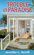Trouble in Paradise: A Sanibel Island Mystery (Sanibel Island Mysteries)