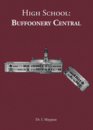 High School: Buffoonery Central