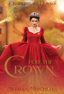 For the Crown (Dragonwall Royals)