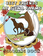 Best Friends at Siena Farms: A Coloring Book