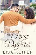 The First Day of Us (Romance in Chicago)