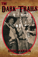 The Dark Trails part 2