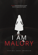I Am Malory