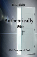 Authentically Me: The Essence of God