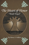 The Heart of Honor Bonds Forged