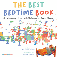 The Best Bedtime Book: A rhyme for children's bedtime (Children Books about Life and Behavior)