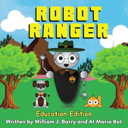 Robot Ranger: Robot Ethics for Children-Education Edition