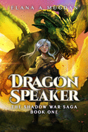 Dragon Speaker (Shadow War Saga)