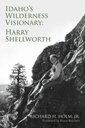 Idaho's Wilderness Visionary