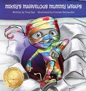 Mikey's Marvelous Mummy Wraps